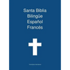 Santa Biblia Bilingue Espanol Frances - Hardcover