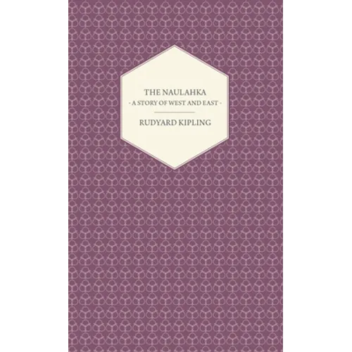 The Naulahka - A Story of West and East - Paperback