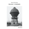 Bernd & Hilla Becher: Basic Forms - Hardcover