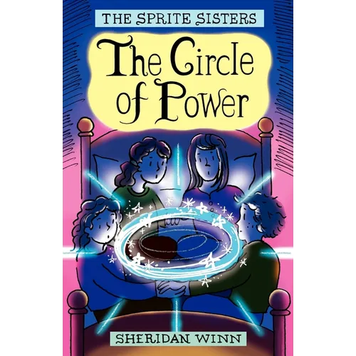 The Sprite Sisters: The Circle of Power (Vol 1) - Paperback