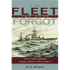 The Fleet the Gods Forgot: The U.S. Asiatic Fleet in World War II - Paperback