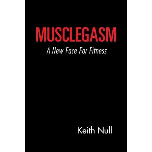 Musclegasm: A New Face for Fitness - Paperback