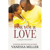 For Your Love - Paperback