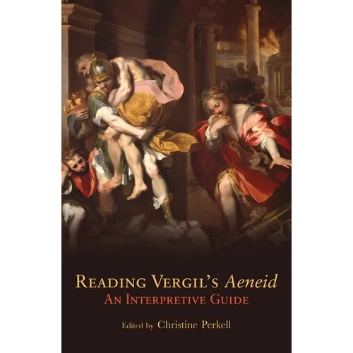 Reading Vergil's Aeneid: An Interpretive Guide Volume 23 - Paperback