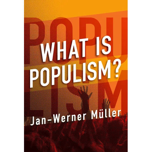 What Is Populism? - Hardcover