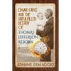 Edgar Cayce and the Unfulfilled Destiny of Thomas Jefferson Reborn - Paperback