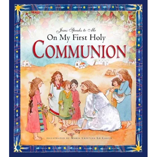 Jesus Speaks to Me on My First Holy Communion - Hardcover