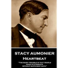 Stacy Aumonier - Heartbeat: "The basic trouble is that people make statements without sufficient data" - Paperback