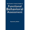 The Teacher′s Concise Guide to Functional Behavioral Assessment - Hardcover