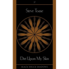 Dirt Upon My Skin - Paperback