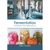 Fermentation: Processes and Applications - Hardcover