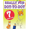 Really Fun Dot To Dot For 7 Year Olds: Fun, educational dot-to-dot puzzles for seven year old children - Paperback