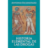 Historia Elemental de Las Drogas - Paperback