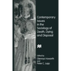 Contemporary Issues in the Sociology of Death, Dying and Disposal - Paperback