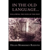 In the Old Language... Following the Path of the Poet - Paperback