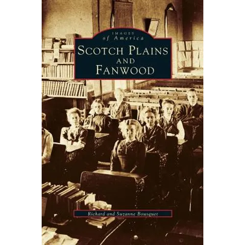 Scotch Plains and Fanwood - Hardcover