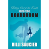 Falling out of the Cradle into the Boardroom - Paperback
