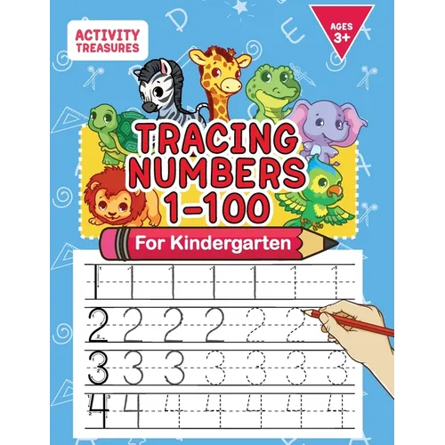 Tracing Numbers 1-100 For Kindergarten: Number Practice Workbook To Learn The Numbers From 0 To 100 For Preschoolers & Kindergarten Kids Ages 3-5! - Paperback