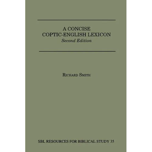 A Concise Coptic-English Lexicon: Second Edition - Paperback