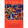 Ethics in the Community of Promise: Faith, Formation, and Decision, Second Edition - Paperback