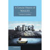 A Concise History of Wales - Hardcover