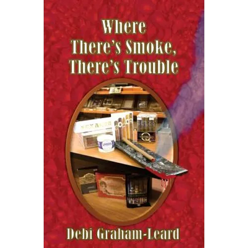 Where There's Smoke, There's Trouble - Paperback
