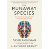 The Runaway Species: How Human Creativity Remakes the World - Paperback