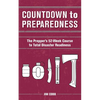 Countdown to Preparedness: The Prepper's 52 Week Course to Total Disaster Readiness - Paperback