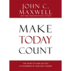 Make Today Count: The Secret of Your Success Is Determined by Your Daily Agenda - Hardcover