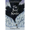 The Bird Master: Song of the Eye Stone Book 2 - Paperback
