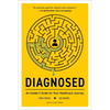Diagnosed: An Insider's Guide for Your Healthcare Journey - Paperback