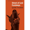 Street of Lost Footsteps: Rue Des Pas-Perdus - Paperback