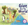 Give You The World - Paperback