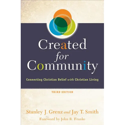 Created for Community: Connecting Christian Belief with Christian Living - Paperback