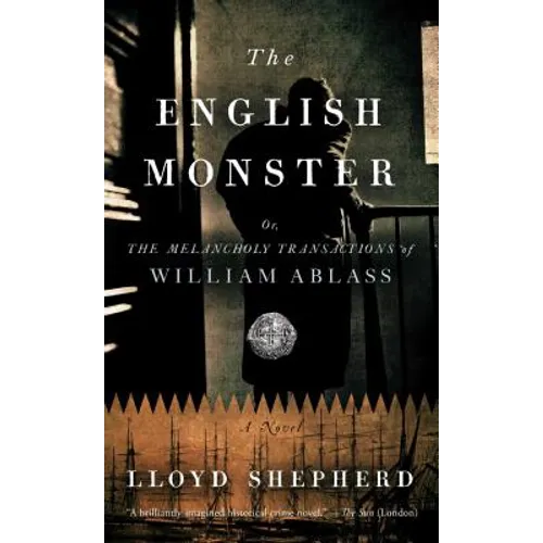 The English Monster: Or, the Melancholy Transactions of William Ablass - Paperback