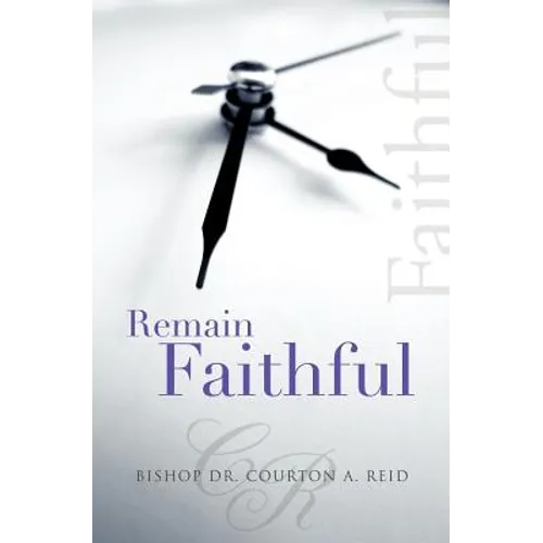 Remain Faithful - Paperback