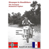 Messages in Handlebars: The Youngest Resistance Fighter - Paperback