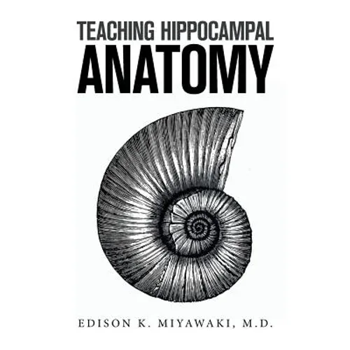 Teaching Hippocampal Anatomy - Paperback