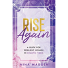 Rise Again: A Guide for Resilient Women in Chaotic Times - Hardcover
