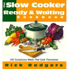 Slow Cooker 101: 160 Sumptuous Meals That Cook Themselves - Paperback