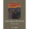 Edvard Munch: Inner Fire - Hardcover