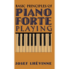 Basic Principles of Pianoforte Playing - Hardcover