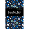 Canadian Born - Paperback