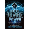 The New Black Power: Collection of Essays by The People's Scholar, Dr. Boyce Watkins - Paperback