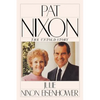 Pat Nixon: The Untold Story - Paperback
