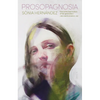 Prosopagnosia - Paperback