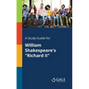 A Study Guide for William Shakespeare's "Richard II" - Paperback