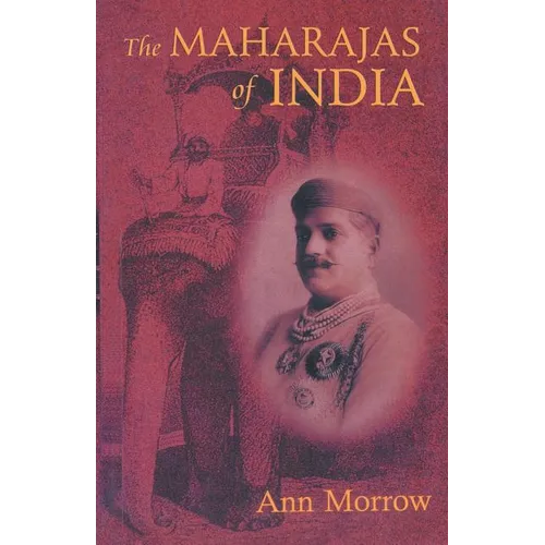 The Maharajas of India - Paperback