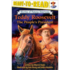 Teddy Roosevelt: The People's President (Ready-To-Read Level 3) - Paperback
