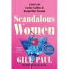 Scandalous Women: A Novel of Jackie Collins and Jacqueline Susann - Paperback
